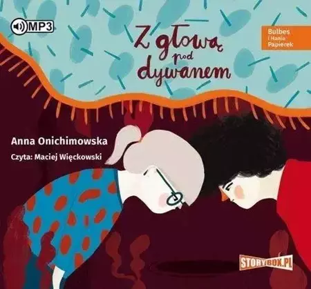 Bulbes i Hania Papierek. Z głową pod dywanem CD - Anna Onichimowska