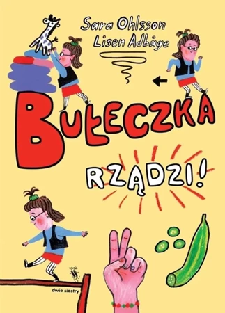 Bułeczka rządzi! - Sara Ohlsson, Lisen Adbge, Anna Czernow