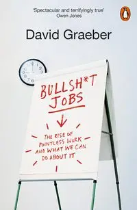 Bullshit Jobs - David Graeber