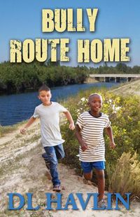 Bully Route Home - Havlin DL