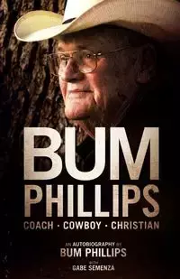 Bum Phillips - Phillips Bum