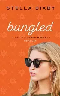 Bungled - Stella Bixby