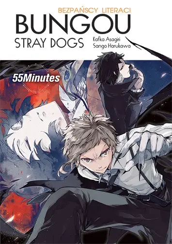 Bungou stray dogs. Light novel. 55 Minutes - Kafka Asagiri