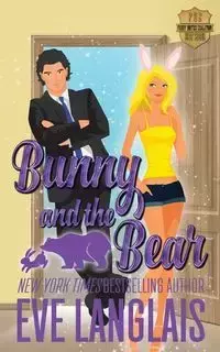 Bunny and the Bear - Eve Langlais