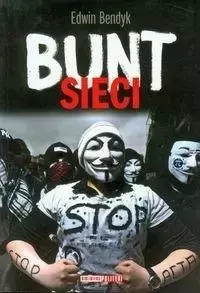 Bunt sieci - Edwin Bendyk