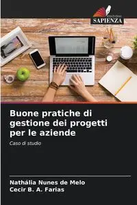 Buone pratiche di gestione dei progetti per le aziende - Nunes de Melo Nathália