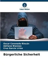 Bürgerliche Sicherheit - Oscar Coronado Rincón