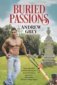 Buried Passions - Andrew Grey