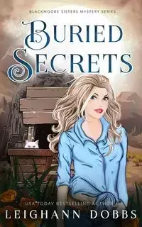 Buried Secrets - Leighann Dobbs