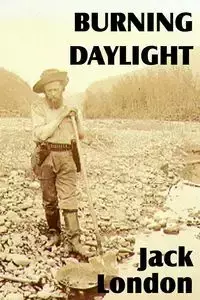 Burning Daylight - Jack London