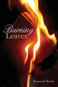 Burning Leaves - Marin Bernard