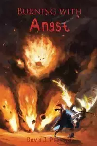 Burning with Angst - Pedersen David J.