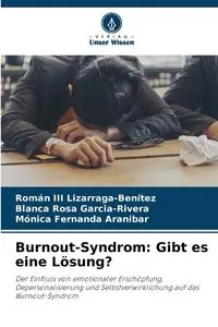 Burnout-Syndrom - Lizarraga-Benítez Román III