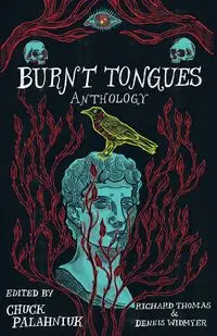 Burnt Tongues Anthology - Palahniuk Chuck