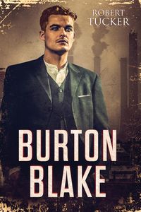 Burton Blake - Robert Tucker