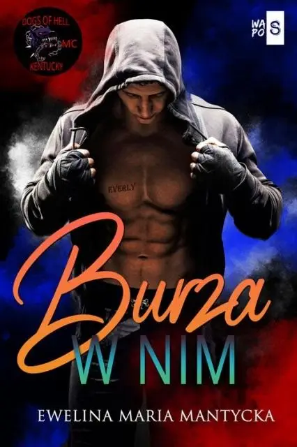 Burza w nim - Ewelina Maria Mantycka