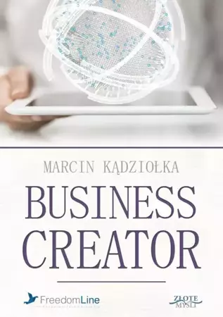 Business Creator (Wersja audio (Audio CD)) - Marcin Kądziołka