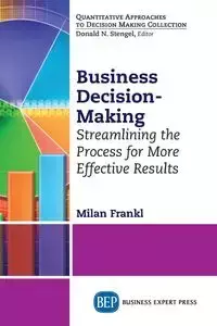 Business Decision-Making - Milan Frankl