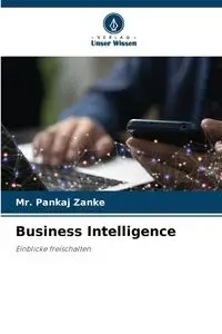 Business Intelligence - Zanke Mr. Pankaj