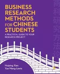 Business Research Methods for Chinese Students - Xian Huiping