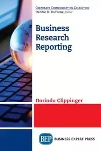 Business Research Reporting - Dorinda Clippinger