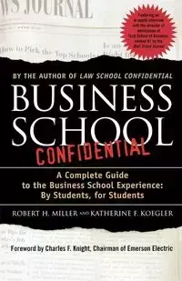 Business School Confidential - Robert H. Miller