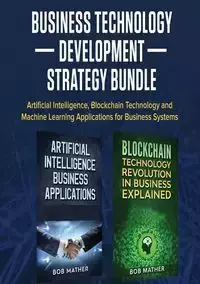 Business Technology Development Strategy Bundle - Bob Mather