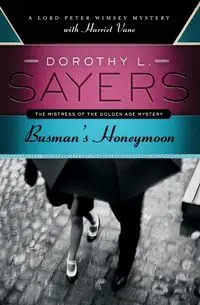 Busman's Honeymoon - Dorothy Sayers L