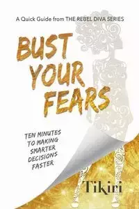 Bust Your Fears - Herath Tikiri