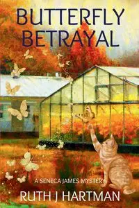 Butterfly Betrayal - Ruth J. Hartman