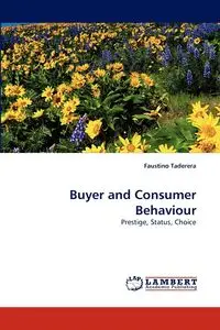 Buyer and Consumer Behaviour - Faustino Taderera