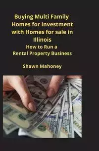 Buying Multi Family Homes for Investment with Homes for sale in Illinois - Shawn Mahoney