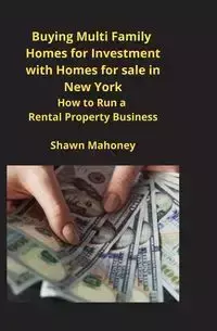 Buying Multi Family Homes for Investment with Homes for sale in New York - Shawn Mahoney