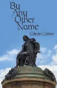 By Any Other Name - Edwin Cohen