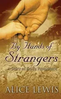 By Hands of Strangers - Lewis Alice