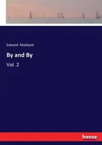 By and By - Edward Maitland