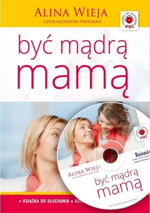 Być mądrą mamą audiobook - Alina Wieja