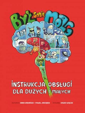 Był sobie mózg (Ksiazka) - Anna Urbańska, Paweł Jarząbek