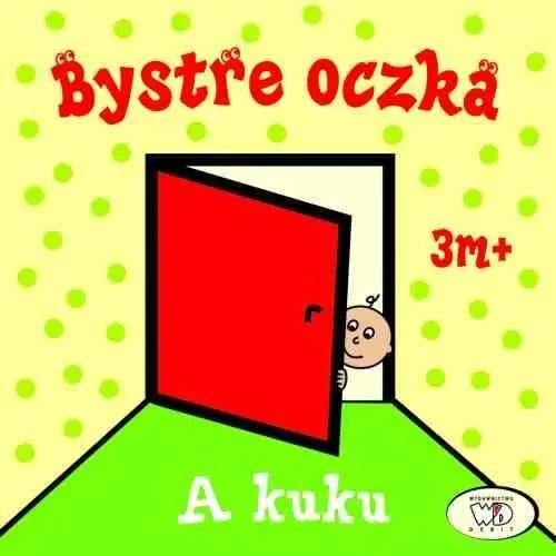 Bystre oczka. A kuku - Joanna Homel, Iwona Janoszek