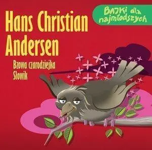 Bzowa czarodziejka / Słowik audiobook - Hans Christian Andersen