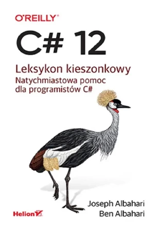 C# 12. Leksykon kieszonkowy - Joseph Albahari, Ben Albahari