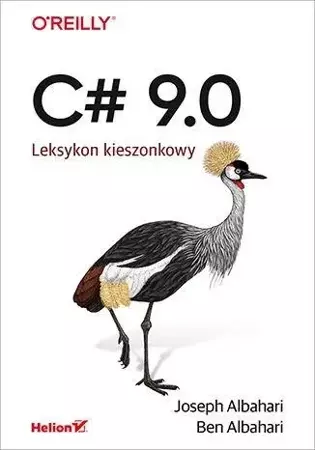 C# 9.0. Leksykon kieszonkowy - Joseph Albahari, Ben Albahari