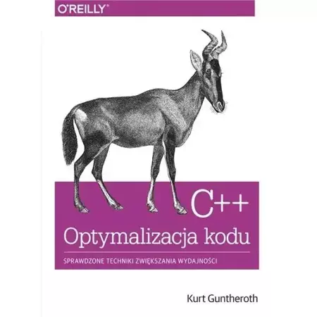 C++ Optymalizacja kodu. Sprawdzone techniki... - Kurt Guntheroth