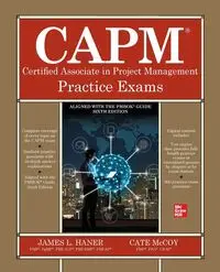 CAPM Certified Associate in Project Management Practice Exams - James L. Haner