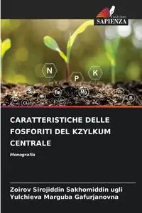 CARATTERISTICHE DELLE FOSFORITI DEL KZYLKUM CENTRALE - Sirojiddin Sakhomiddin ugli Zoirov