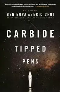 CARBIDE TIPPED PENS - BEN BOVA