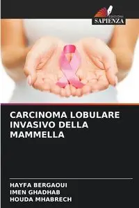 CARCINOMA LOBULARE INVASIVO DELLA MAMMELLA - Bergaoui HAYFA