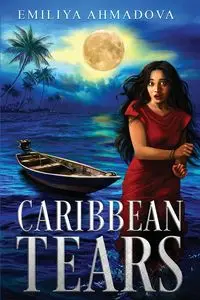 CARIBBEAN TEARS - Ahmadova Emiliya