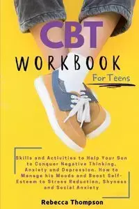 CBT Workbook  for Teens - Rebecca Thompson