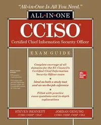 CCISO Certified Chief Information Security Officer All-in-One Exam Guide - Bennett Steven